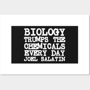 Joel Salatin Quote Biology Trumps Chemicals Every Day Posters and Art
